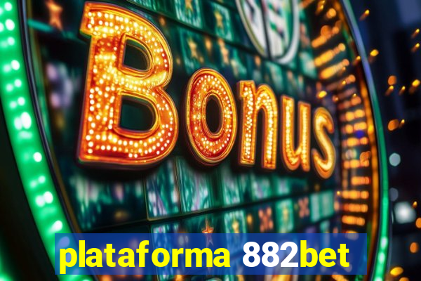 plataforma 882bet